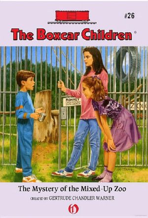 [The Boxcar Children 26] • TBC 026 · the Mystery of the Mixed-Up Zoo